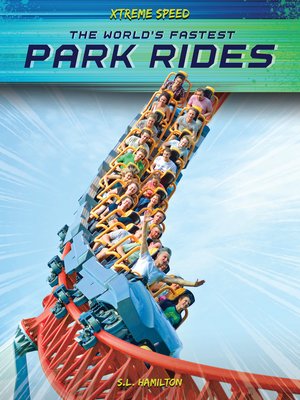cover image of The World's Fastest Park Rides